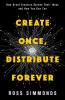 Create Once Distribute Forever