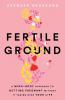Fertile Ground