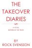 The Takeover Diaries
