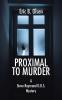 Proximal to Murder