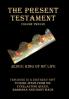 The Present Testament Volume Twelve: Jesus: King of My Life: 12