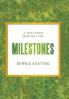 Milestones