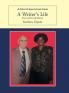 A Writer'S Life: First and Second Edition