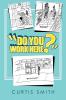 Do You Work Here?