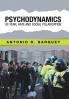 Psychodynamics of Fear Hate and Social Polarization
