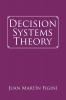 Decision Systems Theory