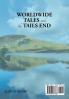 Worldwide Tales and the Tails End