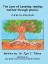 The Love of Learning Reading Method Through Phonics: A Step-By-Step Guide