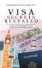 Visa Secrets Revealed