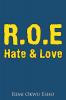 R.O.E Hate & Love