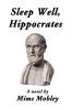 Sleep Well Hippocrates