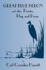 Great Blue Heron and Other Poems Play and Prose