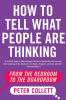 How To Tell What People Are Thinking