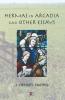 Hermas in Arcadia: And Other Essays