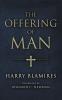 The Offering of Man
