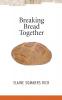Breaking Bread Together