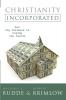 Christianity Incorporated: How Big Business Is Buying the Church