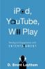 IPod YouTube Wii Play: Theological Engagements with Entertainment
