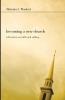 Becoming a New Church: Reflections on Faith & Calling