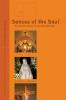 Senses of the Soul: Art and the Visual in Christian Worship: 1 (Art for Faith's Sake)