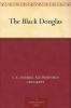 The Black Douglas