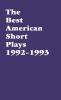 Best American Short Plays 1992-1993