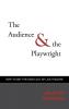 Audience & The Playwright