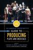 Commercial Theater Institute Guide to Producing Plays and Musicals