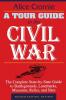 A Tour Guide to the Civil War