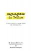 Highlighted in Yellow