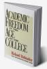 Academic Freedom in the Age of the College