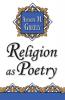 Religion as Poetry