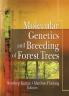 Molecular Genetics and Breeding of Forest Trees