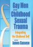 Gay Men and Childhood Sexual Trauma