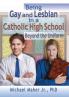 Being Gay and Lesbian in a Catholic High School
