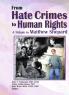 From Hate Crimes to Human Rights