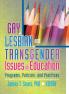 Gay Lesbian and Transgender Issues in Education