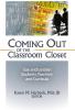 Coming Out of the Classroom Closet