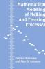 Mathematical Modeling Of Melting And Freezing Processes