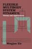 Flexible Multibody System Dynamics: Theory And Applications