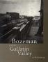 Bozeman and the Gallatin Valley