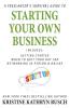 A Freelancer's Survival Guide to Starting Your Own Business (Freelancer's Survival Guides)
