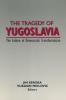 Tragedy of Yugoslavia: The Failure of Democratic Transformation