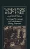 Women's Work in East and West: The Dual Burden of Employment and Family Life