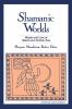 Shamanic Worlds