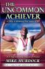 The Uncommon Achiever Vol. 1