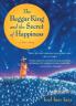Beggar King and the Secret of Happiness