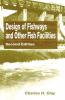 Design of Fishways and Other Fish Facilities