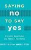 Saying No to Say Yes