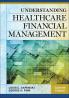 Understanding Healthcare Financial Management Seventh Edition